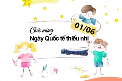 CHÚC MỪNG NGÀY QUỐC TẾ THIẾU NHI 1/6